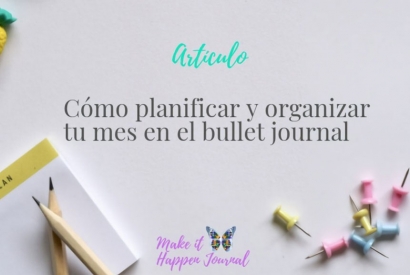 Cómo planificar y organizar tu mes en el Bullet Journal